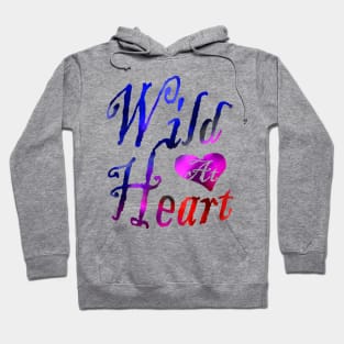 Wild At Heart Hoodie